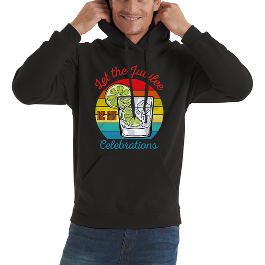 Let The Jubilee Be Gin Celebration Funny Hoodie