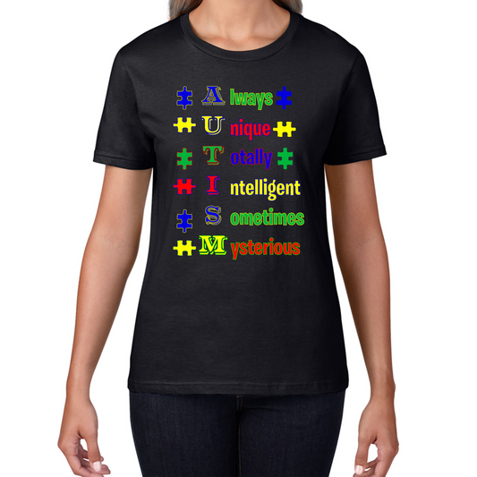 Always Unique Totally Intelligent Sometimes Mysterious Autism Awareness T Shirt