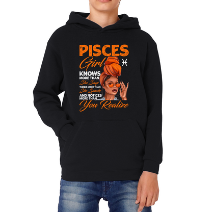 Pisces Girl Knows More Than Think More Than Horoscope Zodiac Astrological Sign Birthday Kids Hoodie