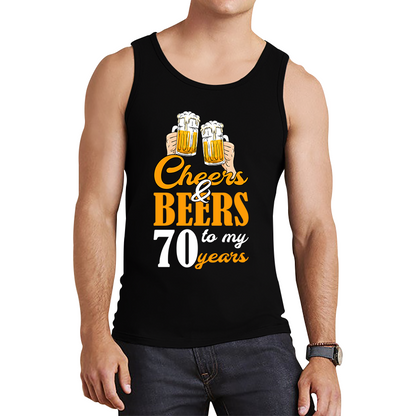 Cheers & Beers To My 70th Years Funny Birthday Tank Top