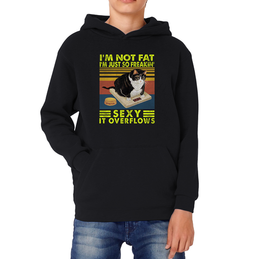 I’m Not Fat I’m Just So Freakin Sexy It Overflows Cat Vintage Hoodie