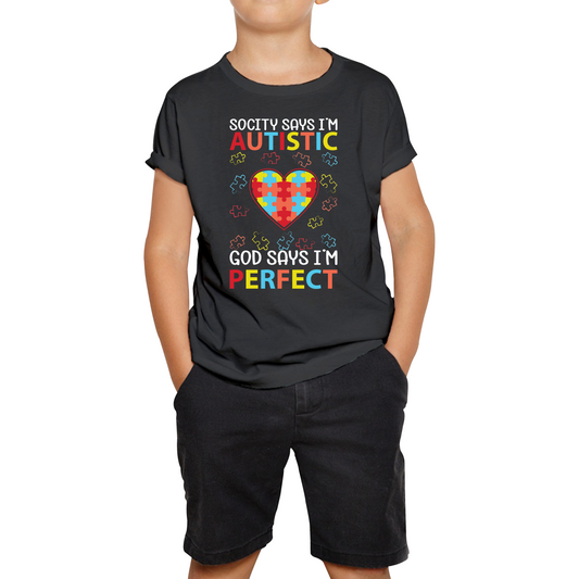 Society Says I'm Autistic God Says I'm Perfect Autism Awareness T Shirt