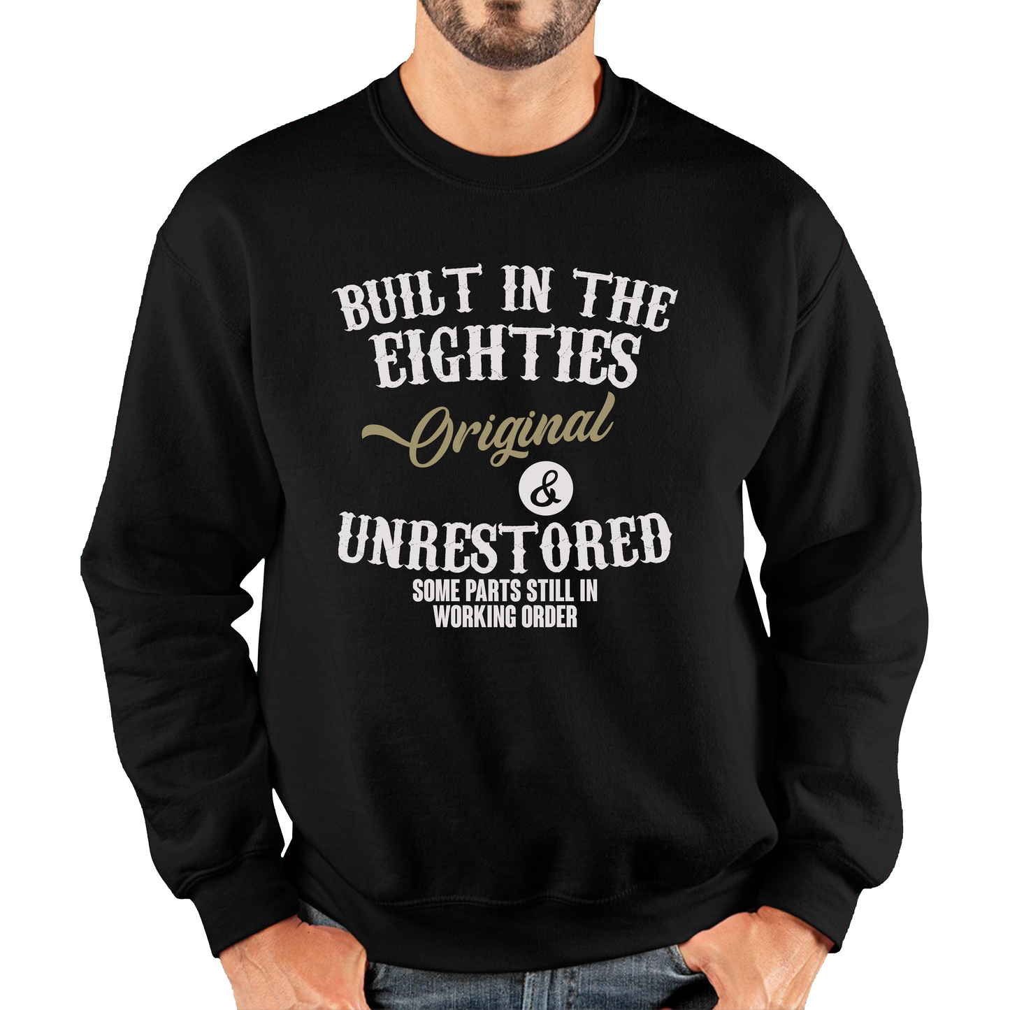 Built In The Eighties Funny Sweatshirt