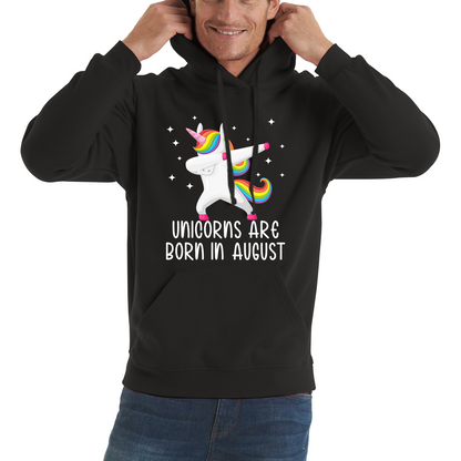 Unicorns Are Born In August Dabbing Unicorn Funny Birthday Month Novelty Slogan Unisex Hoodie