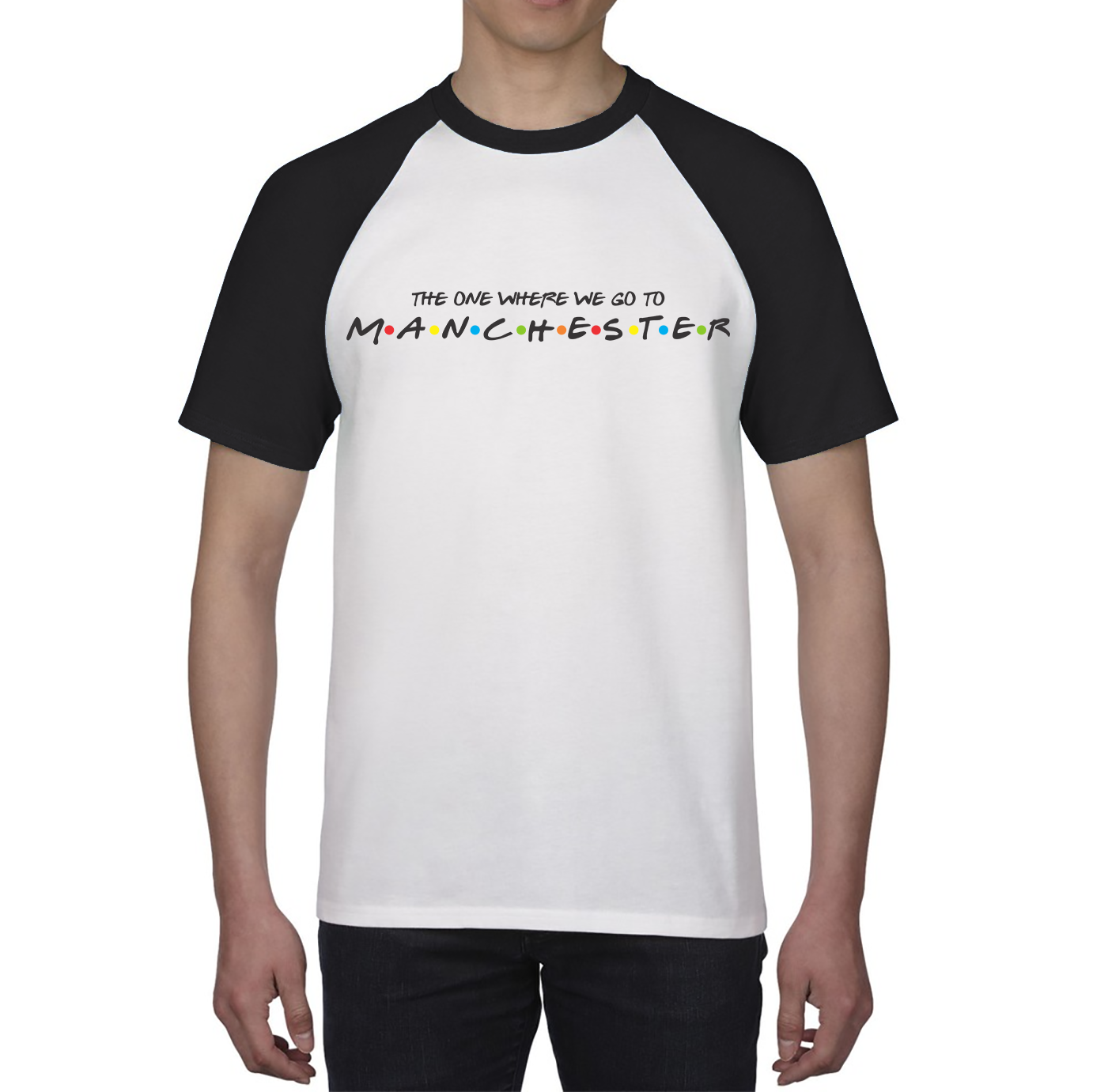 The One Where We Go To Manchester Inspired By Friends Spoof City In England Baseball T Shirt