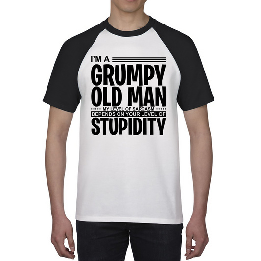 I'm A Grumpy Old Man Shirt Funny Sarcastic Joke Stupidity Gift For Grandpa Baseball T Shirt