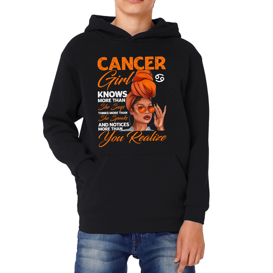 Cancer Girl Knows More Than Think More Than Horoscope Zodiac Astrological Sign Birthday Kids Hoodie