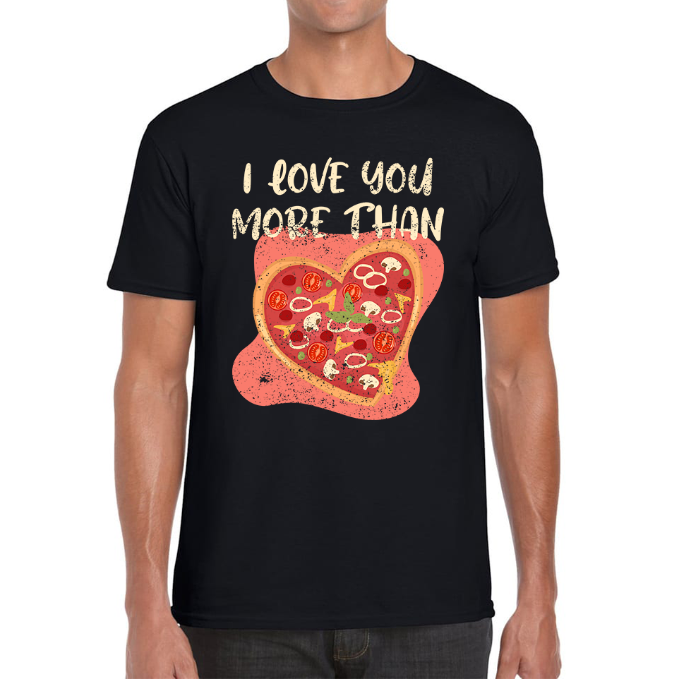 I Love You More Than Pizza Meme T Shirt