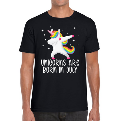 Unicorns Are Born In July Dabbing Unicorn Funny Birthday Month Novelty Slogan Mens Tee Top