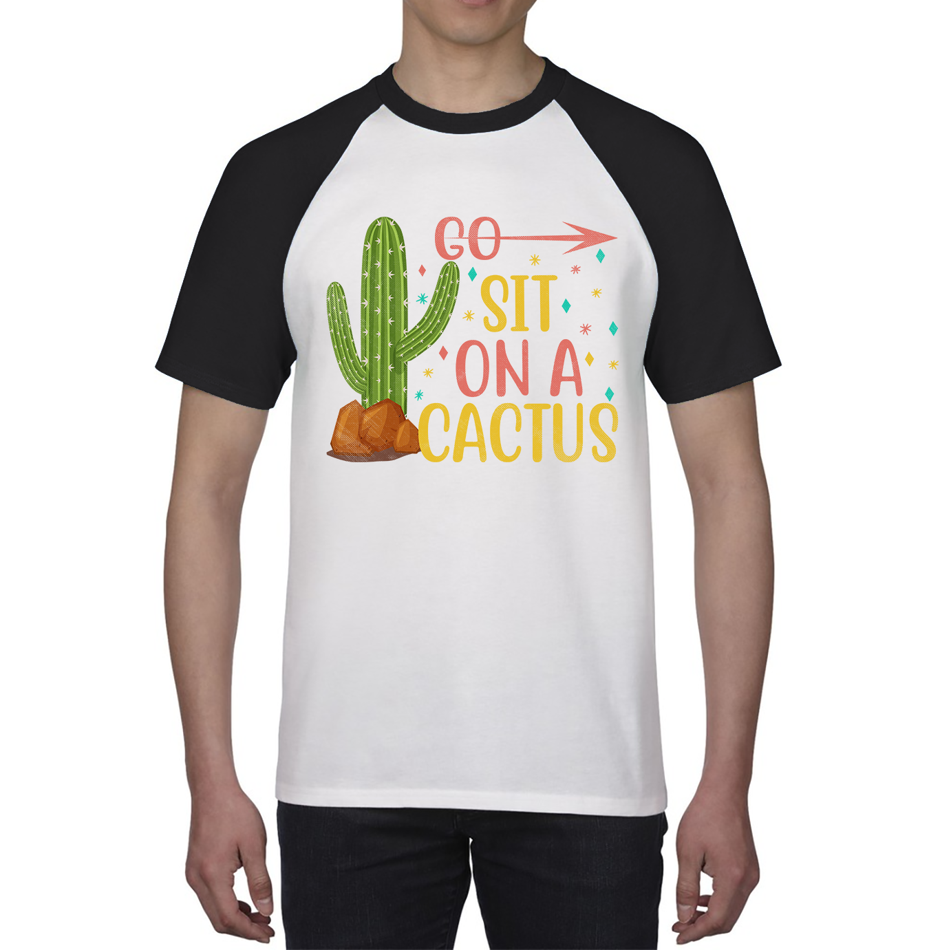 Go Sit On A Cactus Funny Sarcasm Humorous Sarcastic Offensive Rude Baseball T Shirt