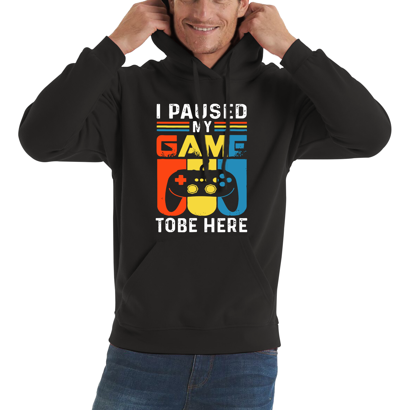 I Paused My Game To Be Here Video Game Hoodie