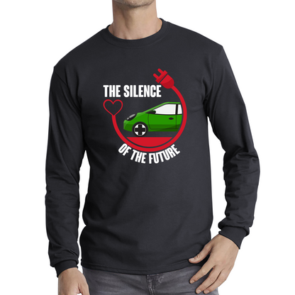 The Silence Of the Future Funny Heart Electric Futuristic Car Long Sleeve T Shirt