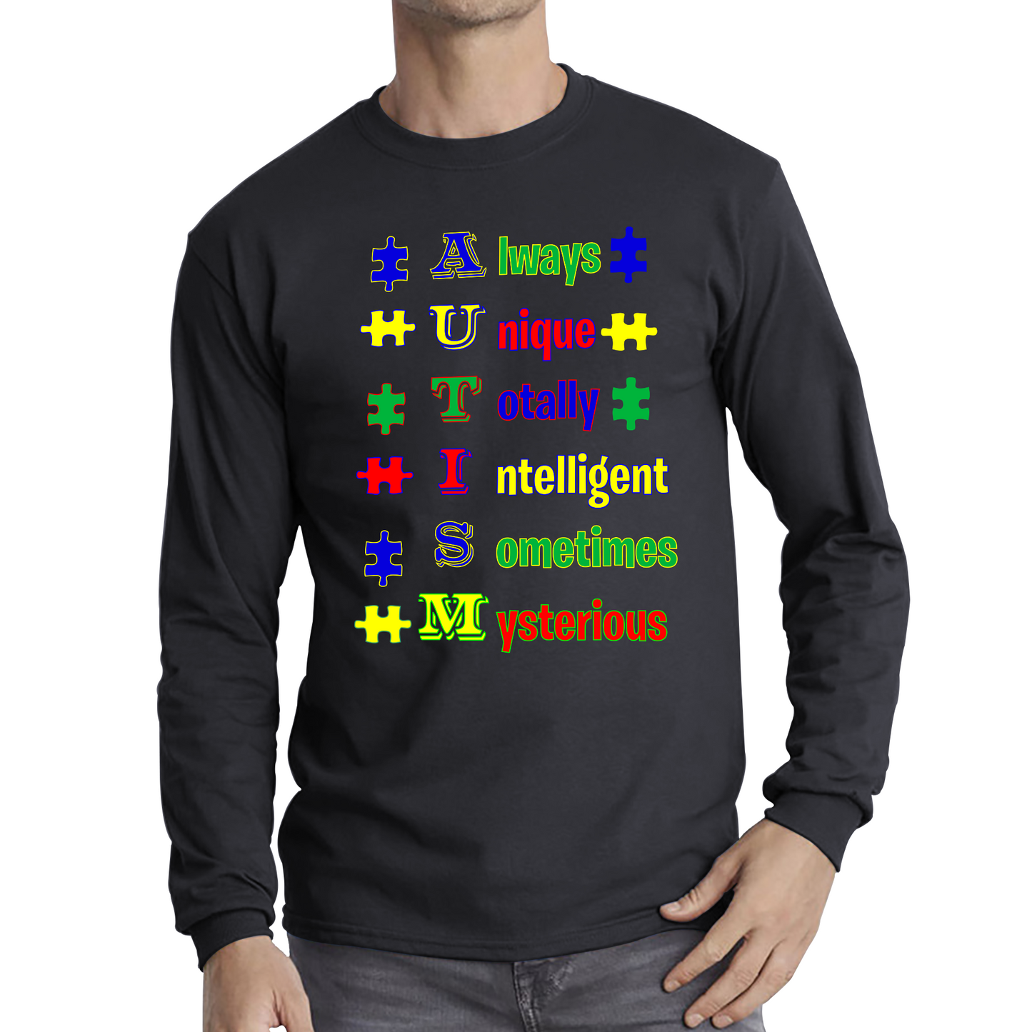 Always Unique Totally Intelligent Sometimes Mysterious Autism Awareness T Shirt