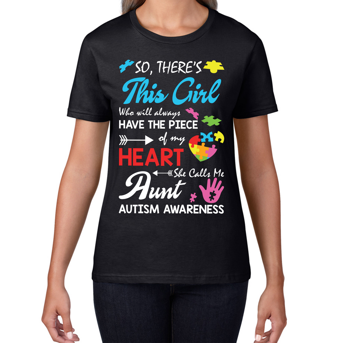 So There’s This Girl Who Will Always Have A Piece Of My Heart She Calls Me Aunt Autism Awareness Ladies T Shirt