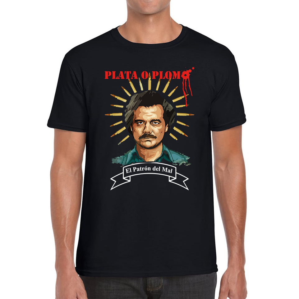 Plata O Plomo Pablo Escobar T Shirt