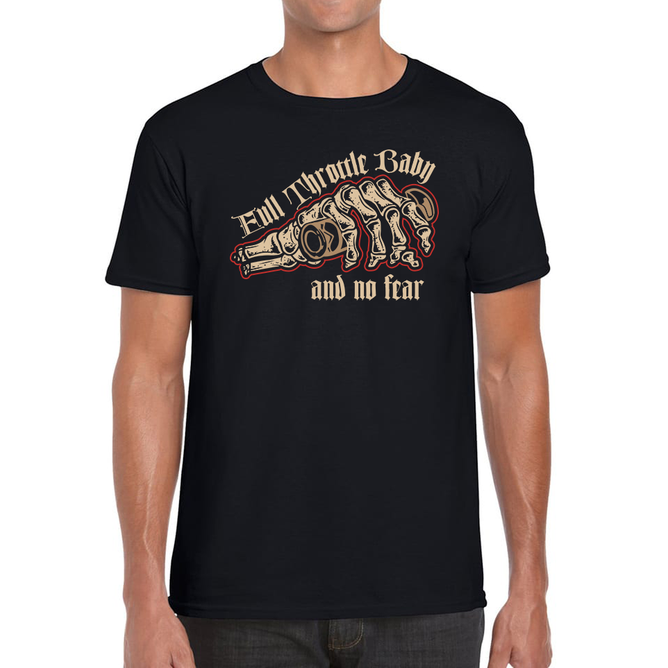 Full Throttle Baby And No Fear Skeleton Hand T Shirt