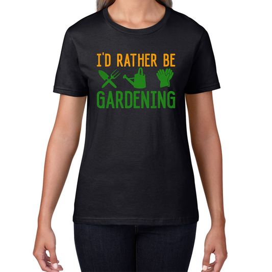 I'd Rather Be Gardening Funny T Shirt