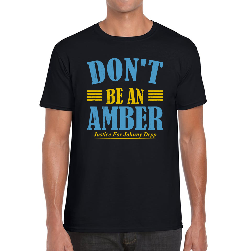 Don't Be An Amber T Shirt