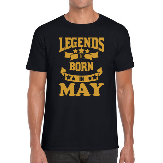 Legends Are Born In May Birthday T Shirt