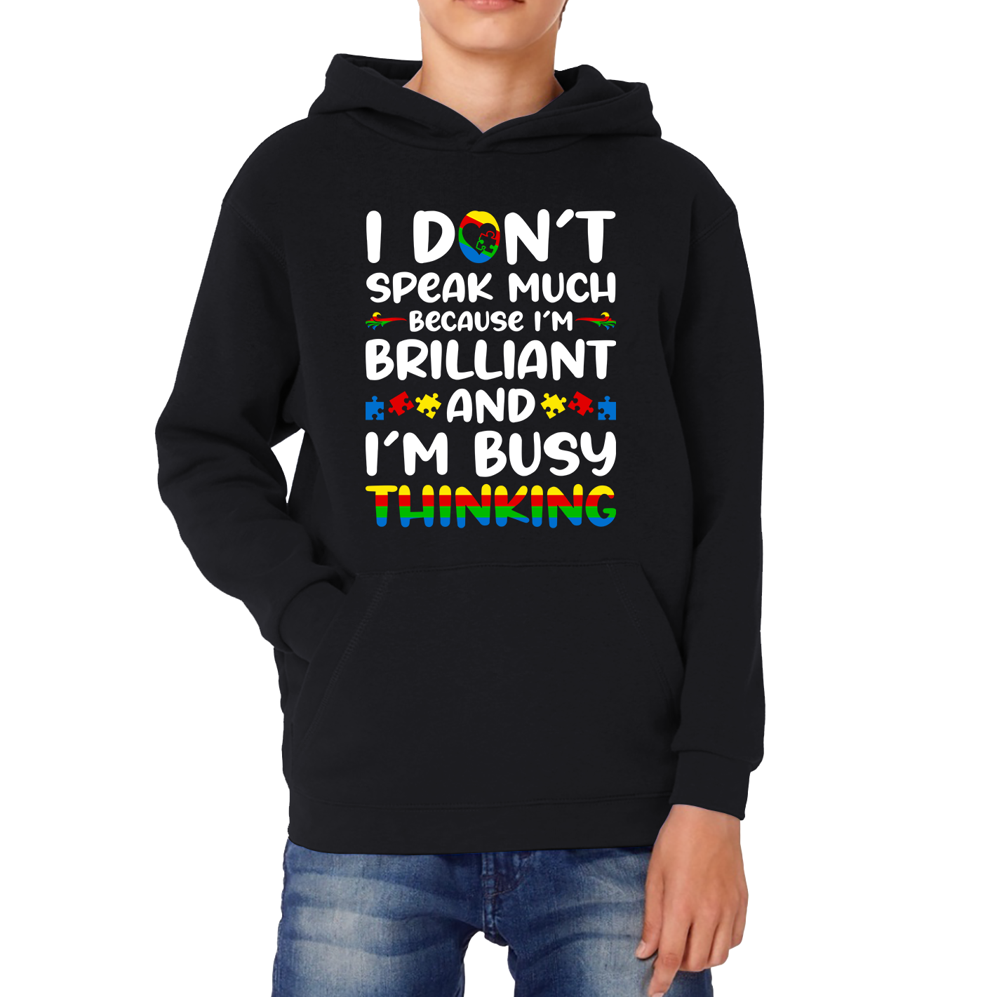 I Don't Speak Much Because I'm Brilliant And I'm Busy Thinking Autism Awareness Kids Hoodie