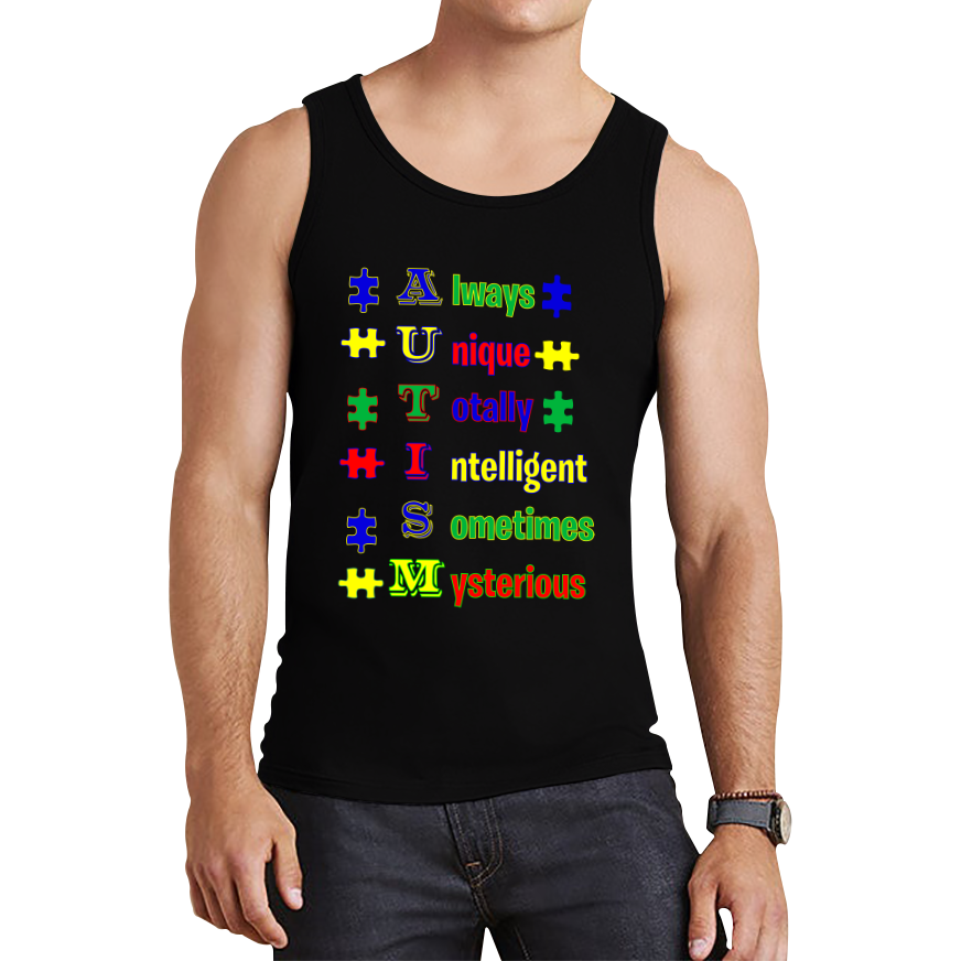 Always Unique Totally Intelligent Sometimes Mysterious Autism Awareness Tank Top