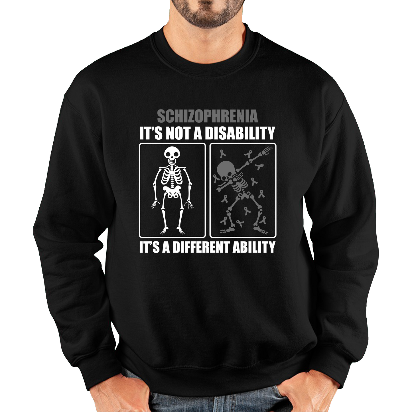 Schizophrenia It's Not A Disability It's A Different Ability Skull Dab Dancing Funny Joke Sweatshirt