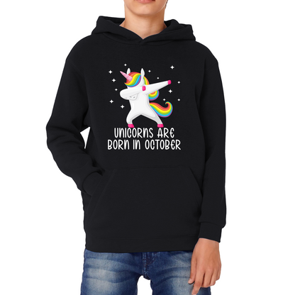 Unicorns Are Born In October Dabbing Unicorn Funny Birthday Month Novelty Slogan Kids Hoodie