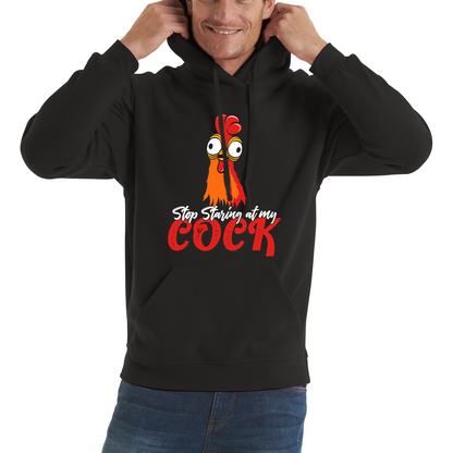 Stop Staring At My Cock Funny Hoodie