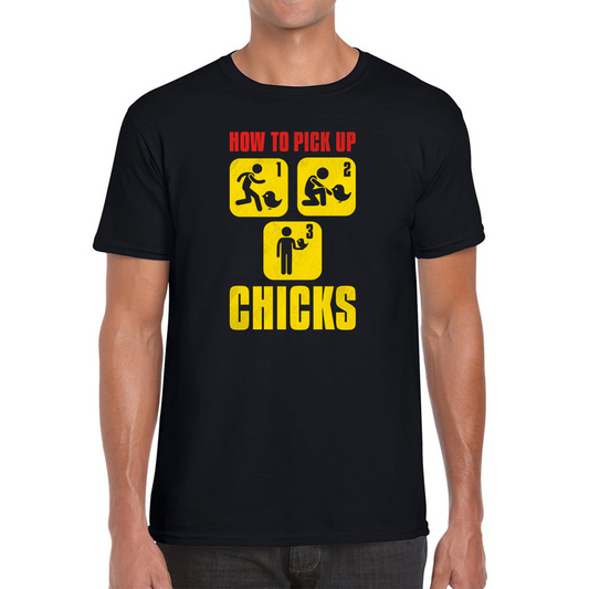 How To Pickup The Chicks Funny T Shirt