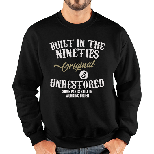 Built In The Nineties Funny Sweatshirt