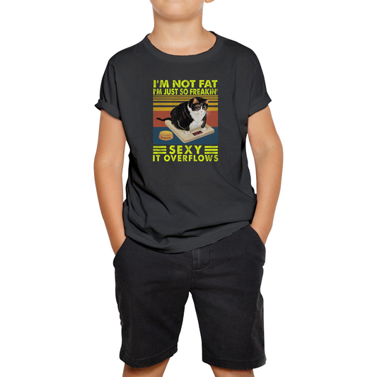 I’m Not Fat I’m Just So Freakin Sexy It Overflows Cat Vintage T Shirt