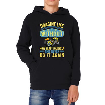 Imagine Life Without Motorbikes Hoodie