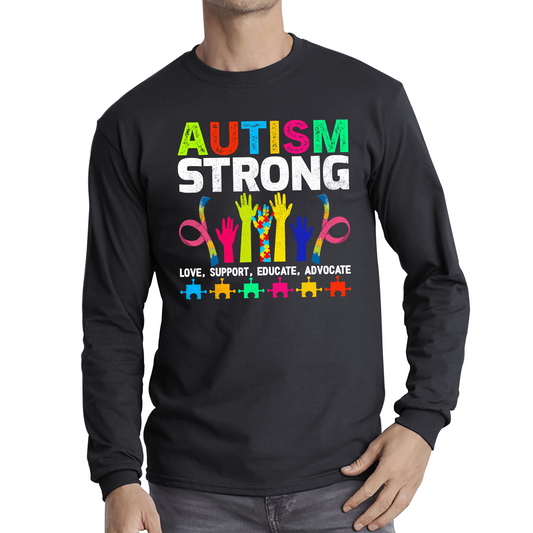 Autism Strong Love Support Educate Advocate T Shirt