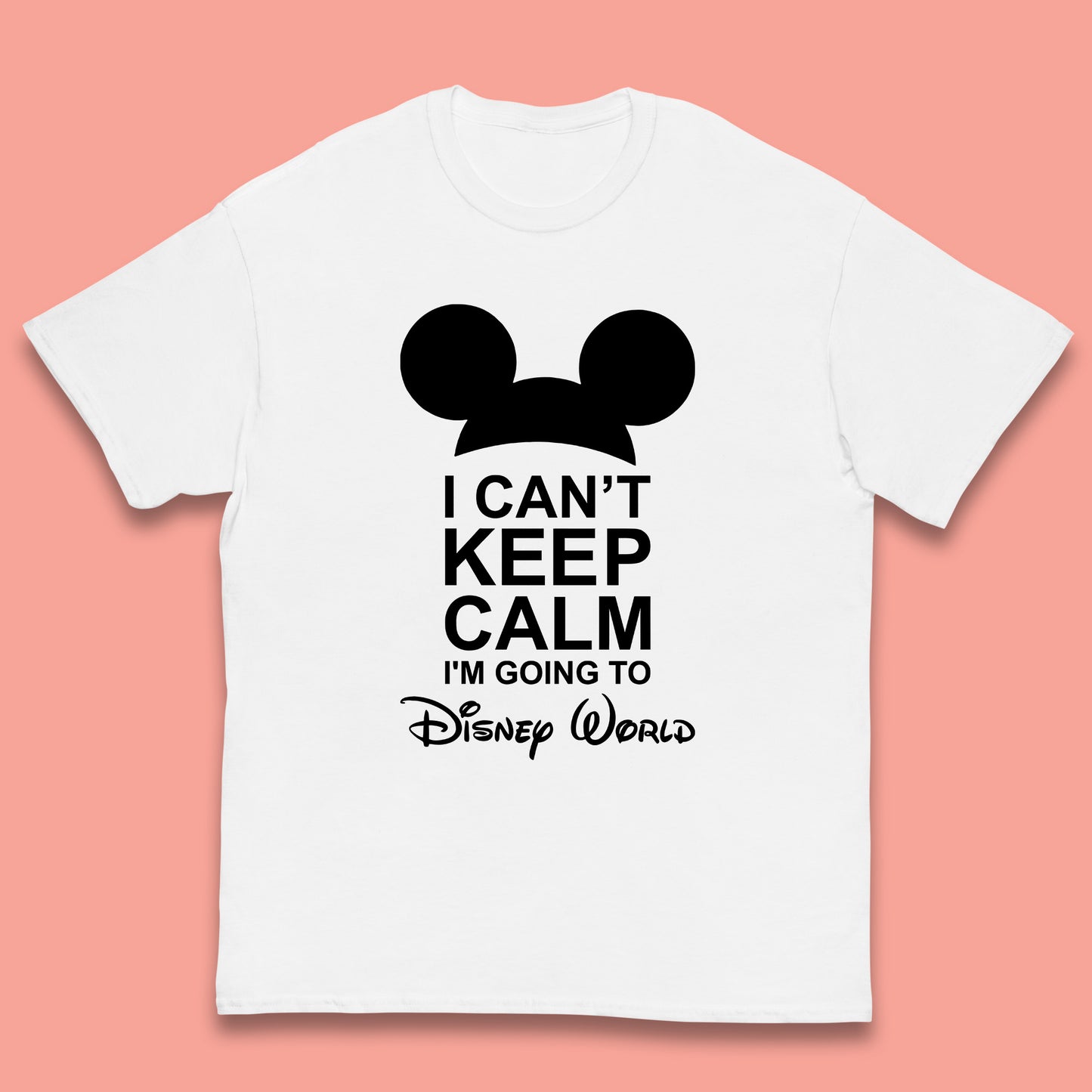 I Can't Keep Calm I'm Going To Disney World Disney Mickey Mouse Minnie Mouse Cartoon Disney Trip Kids T Shirt