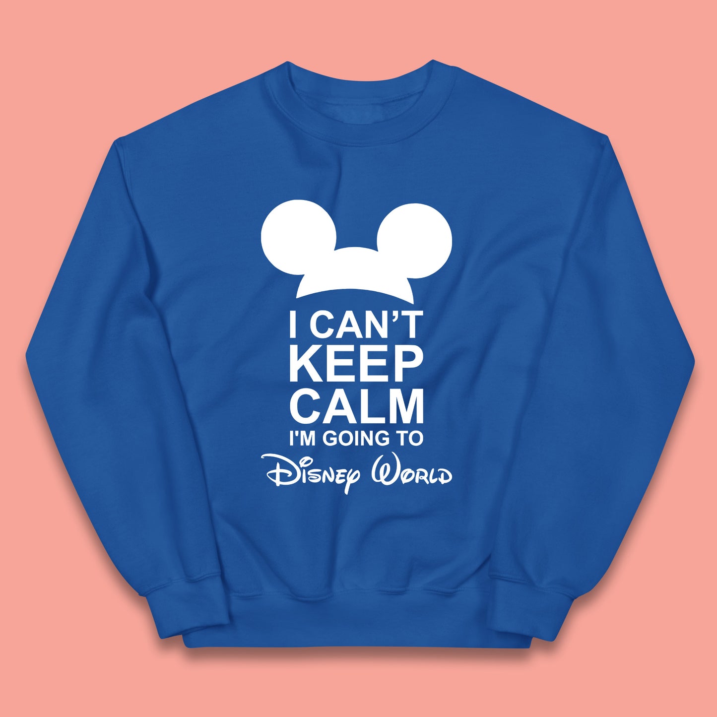 I Can't Keep Calm I'm Going To Disney World Disney Mickey Mouse Minnie Mouse Cartoon Disney Trip Kids Jumper