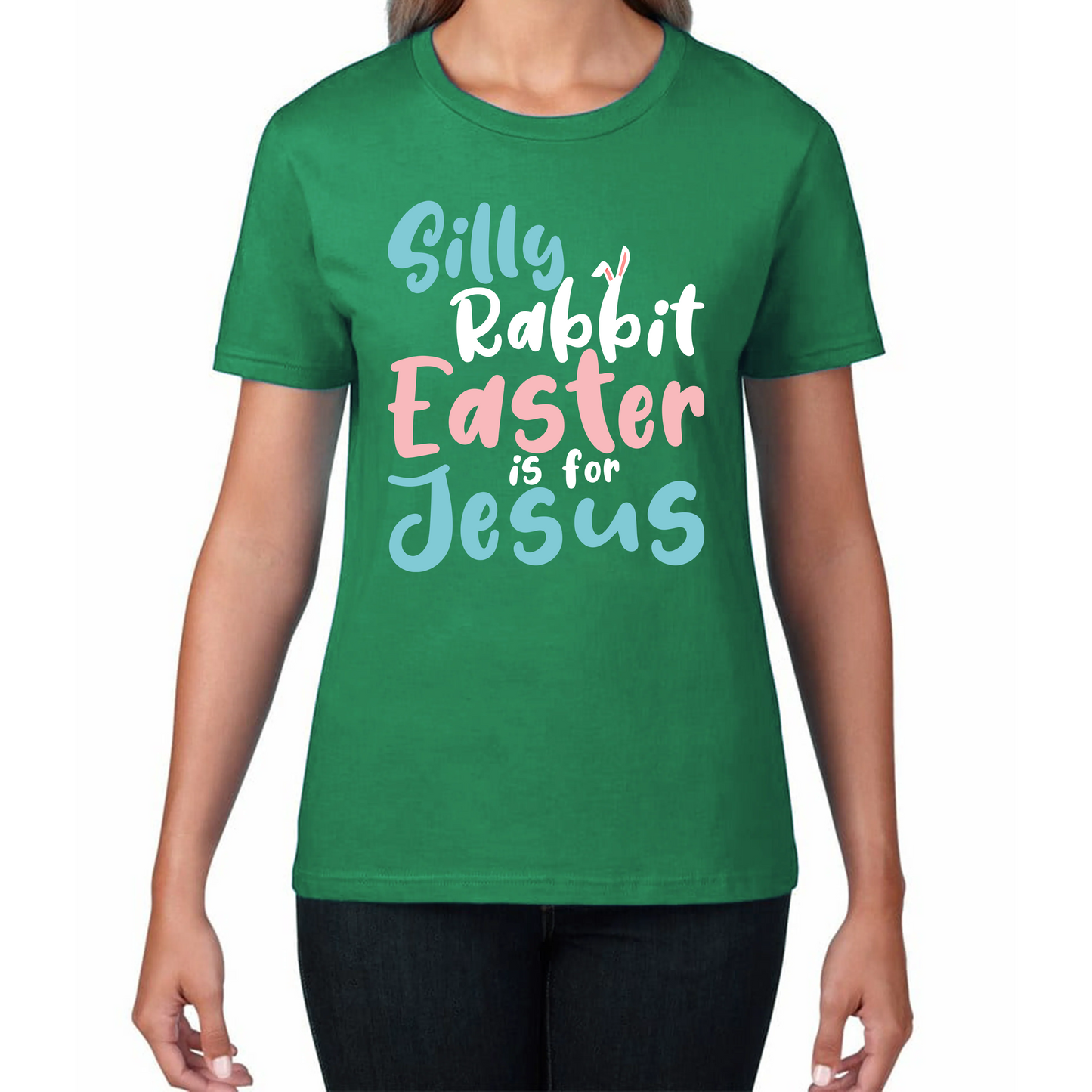 Silly Rabbit Easter Is For Jesus Easter Day Lover Easter Gifts For Bunny Lovers Womens Tee Top