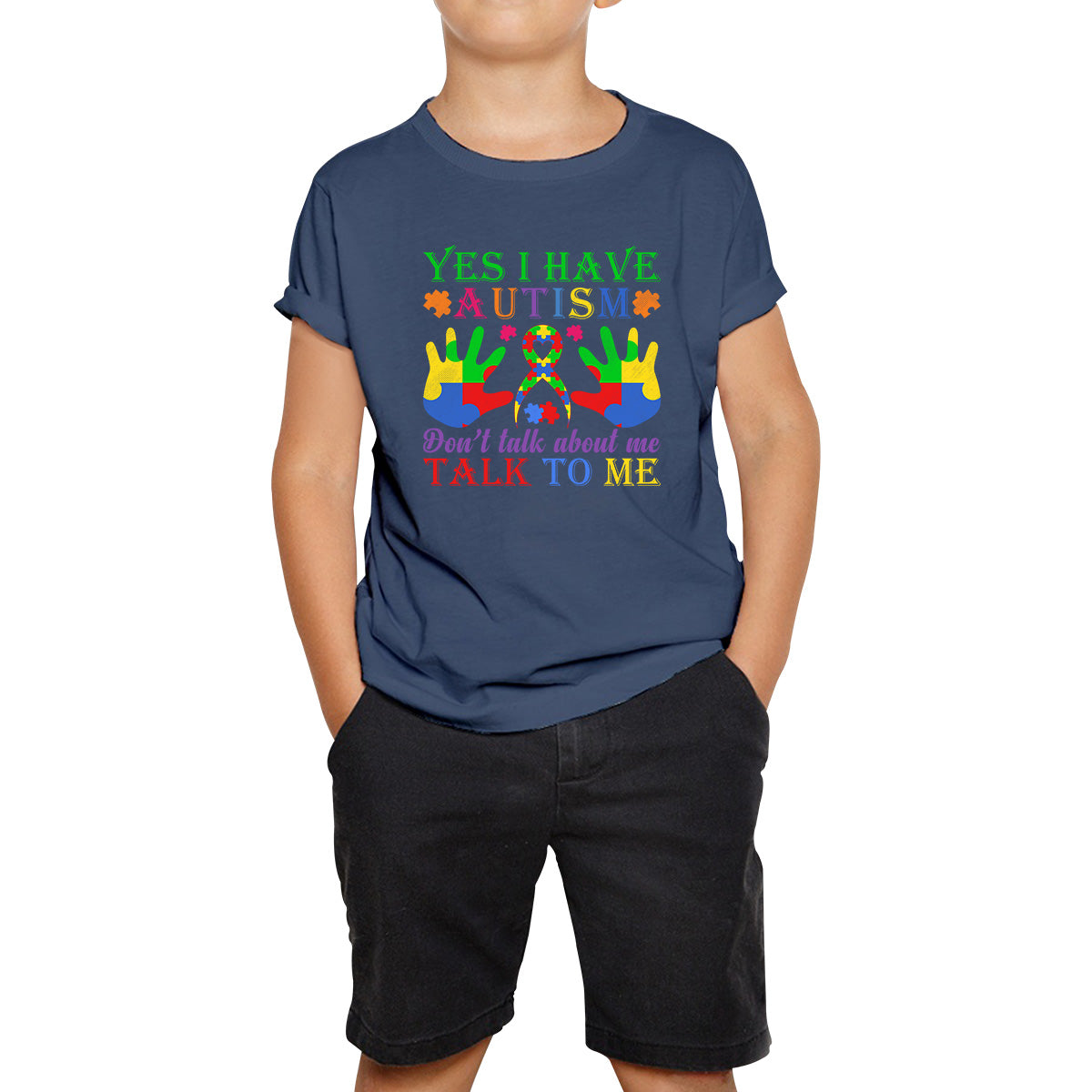 Yes I Have Autism Don't Talk About Me Talk To Me Autism Awareness Autism Support Autistic Pride Puzzle Piece Kids T Shirt