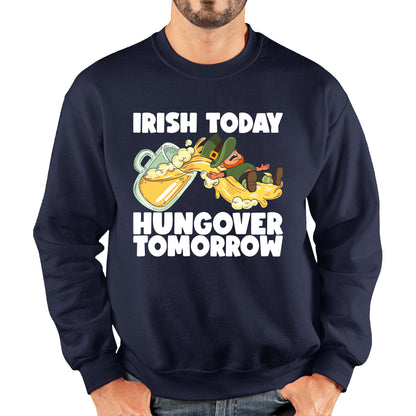 Irish Today Hungover Tomorrow Leprechaun Sliding Down On Beer Into Glass St. Patrick's Day Irish Drinking Unisex Sweatshirt