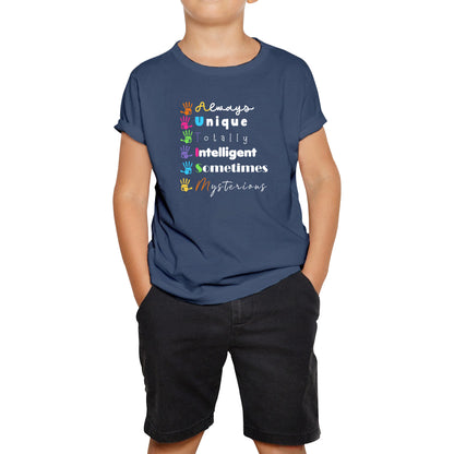 Always Unique Totally Intelligent Sometimes Mysterious Autism Awareness Autism Support Kids T Shirt