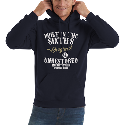 Built In The Sixties Funny Hoodie