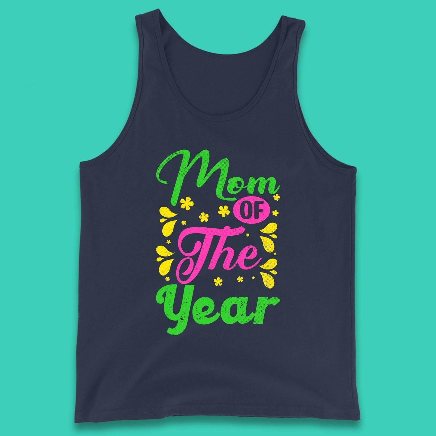 Mom Of The Year Tank Top