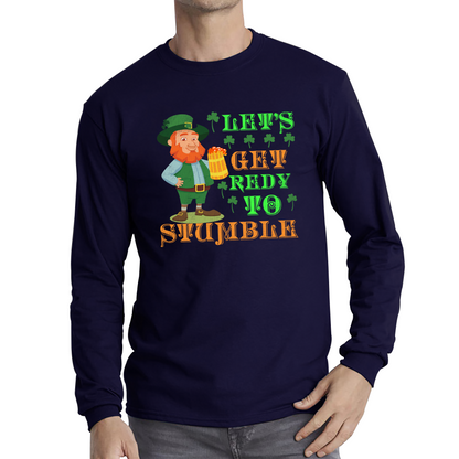 Let's Get Ready To Stumble Happy St Patrick's Day Leprechaun Drinking Irish Festival Long Sleeve T Shirt