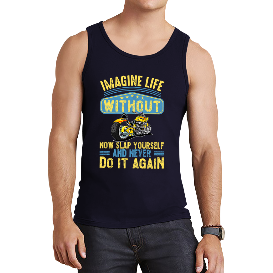 Imagine Life Without Motorbikes Tank Top