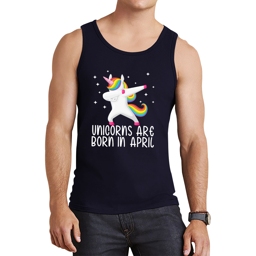 Unicorns Are Born In April Dabbing Unicorn Funny Birthday Month Novelty Slogan Tank Top