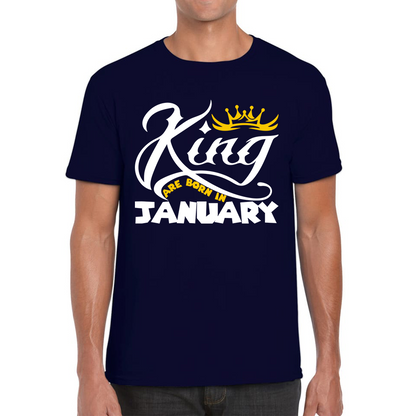 King Are Born In January Funny Birthday Month January Birthday Sayings Quotes Mens Tee Top