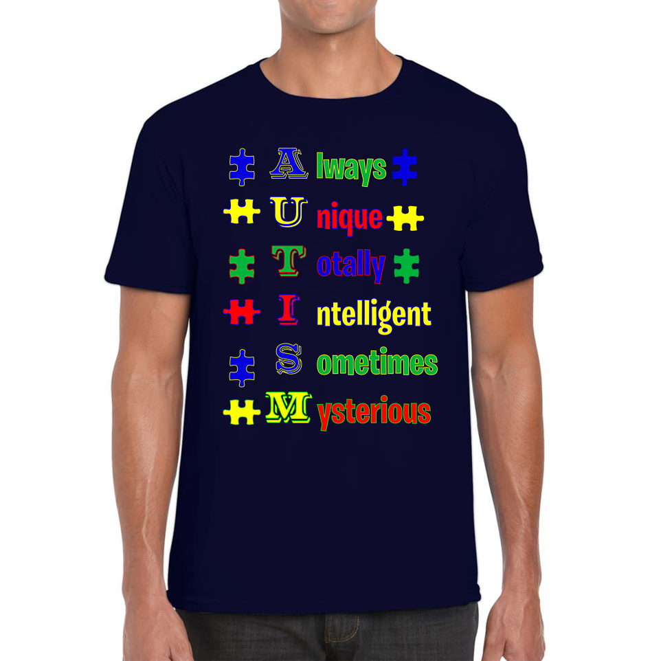 Always Unique Totally Intelligent Sometimes Mysterious Autism Awareness T Shirt