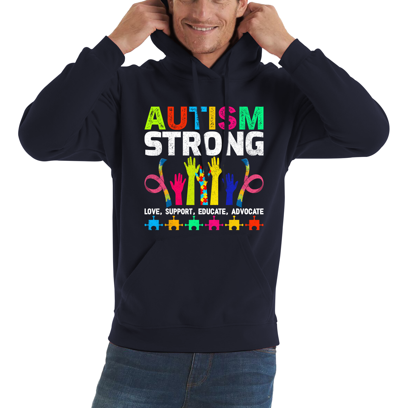 Autism Strong Love Support Educate Advocate Hoodie