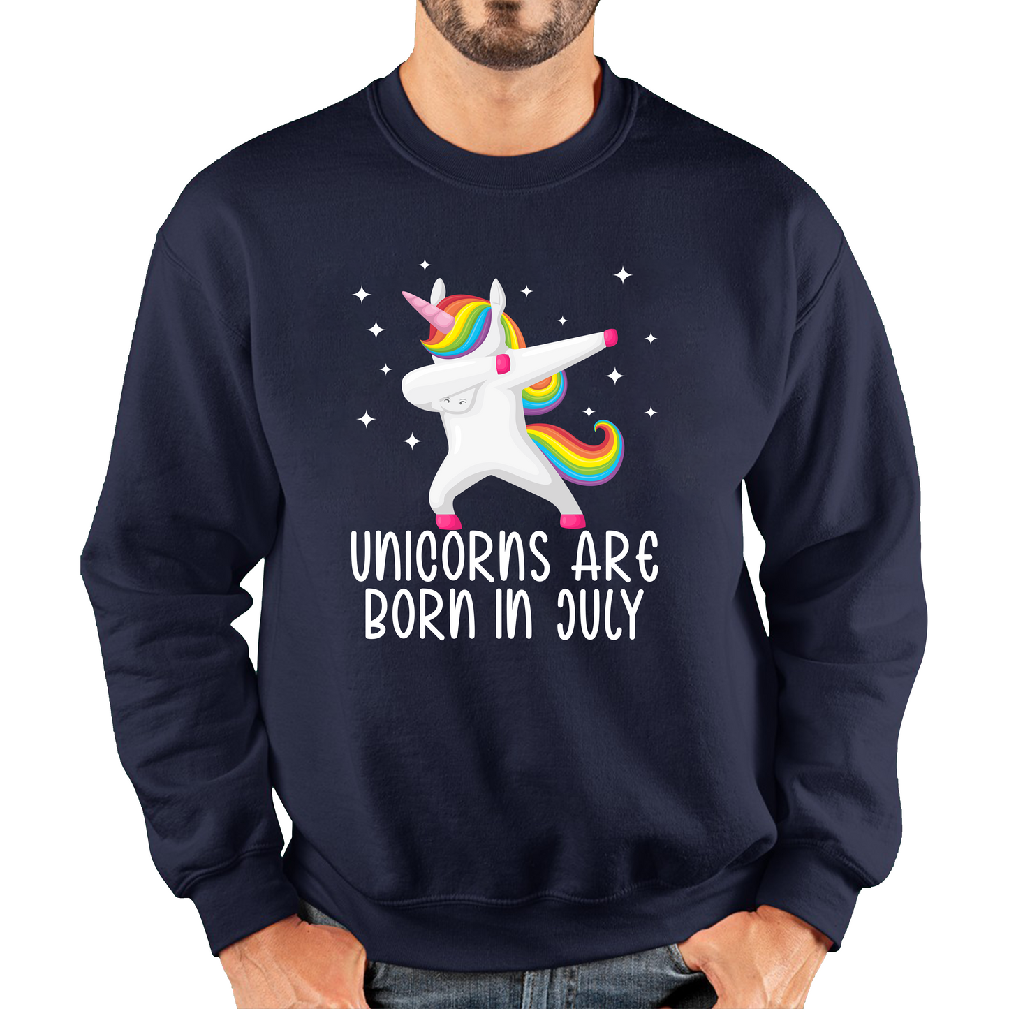 Unicorns Are Born In July Dabbing Unicorn Funny Birthday Month Novelty Slogan Unisex Sweatshirt