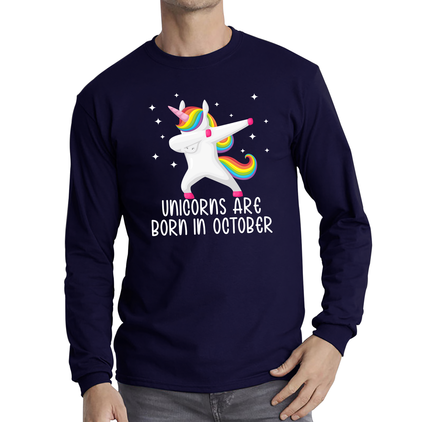 Unicorns Are Born In October Dabbing Unicorn Funny Birthday Month Novelty Slogan Long Sleeve T Shirt