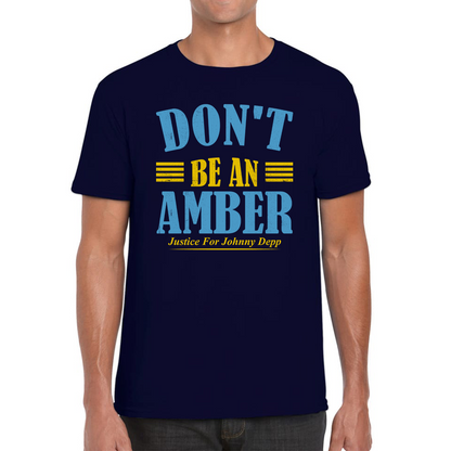 Don't Be An Amber T Shirt